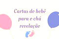 Cartas do bebê para chá revelação que são pura emoção 👶💌