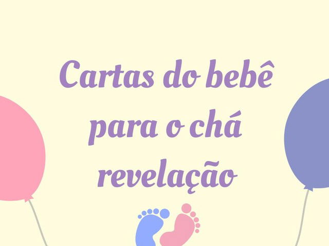 Cartas do bebê para chá revelação que são pura emoção 👶💌 - Pensador