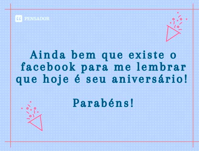 Ainda bem que existe o facebook para me lembrar que é seu aniversário! Parabéns!