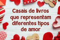7 Tipos de amor que encontramos nos livros