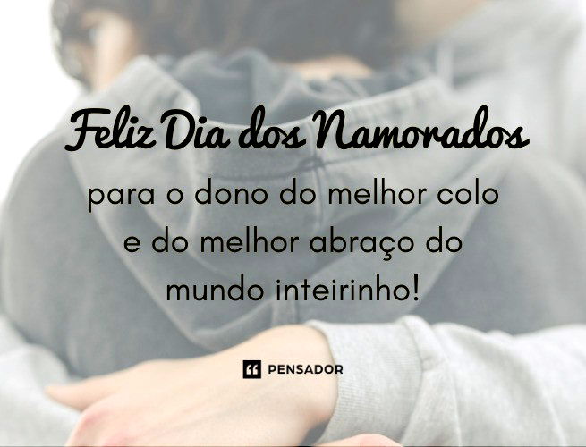 61 lindas mensagens de Dia dos Namorados para celebrar o seu amor em 2024 💌  - Pensador