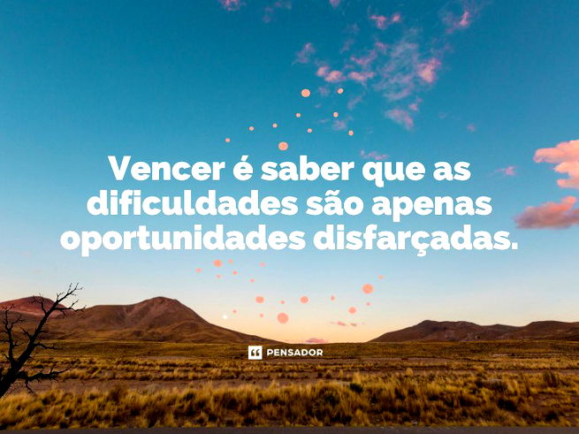 57 frases de vencedor para celebrar vitórias 🙌 - Pensador