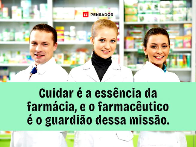 Cuidar é a essência da farmácia, e o farmacêutico é o guardião dessa missão.