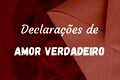 41 declarações de amor verdadeiro para enviar para aquela pessoa especial! 💘