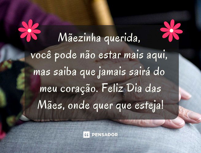 Mãezinha querida, você pode não estar mais aqui, mas saiba que jamais sairá do meu coração. Feliz Dia das Mães, onde quer que esteja!