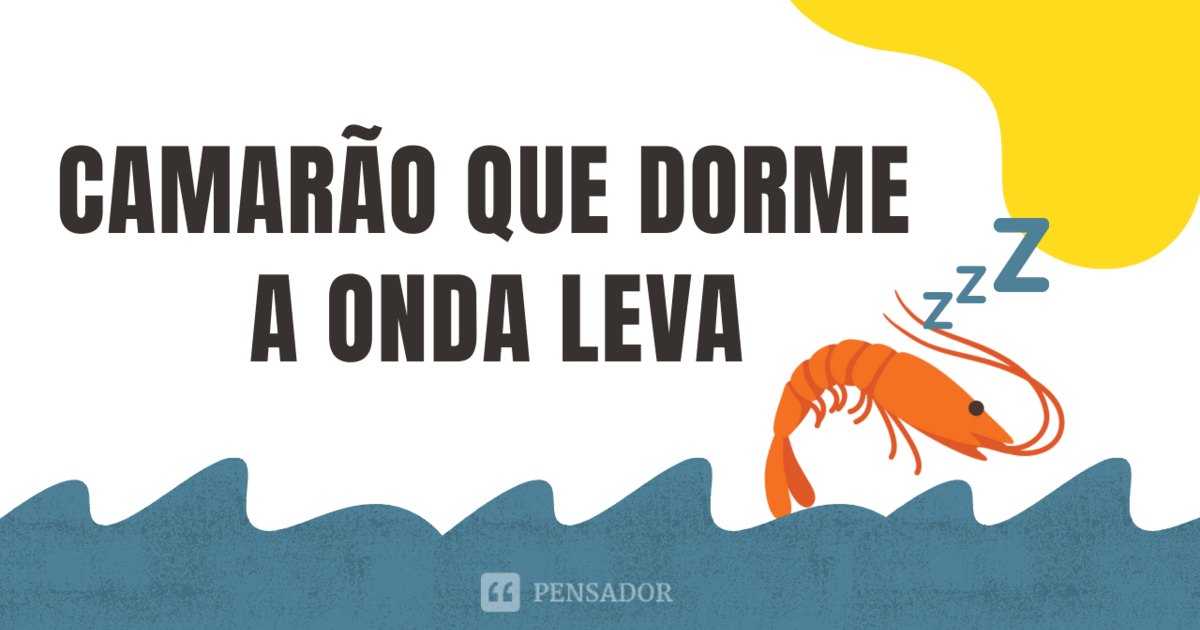 Os 45 ditados populares mais conhecidos e seus significados - Pensador