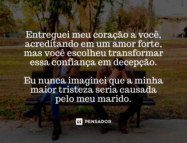 Entreguei meu coração a você, acreditando em um amor forte, mas você escolheu transformar essa confiança em decepção. Eu nunca imaginei que a minha maior tristeza seria causada pelo meu marido.