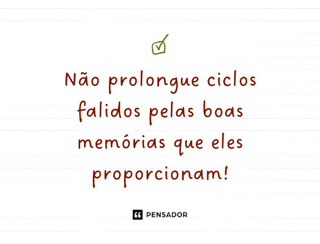 Fechar ciclos: frases para encerrar uma etapa - Pensador