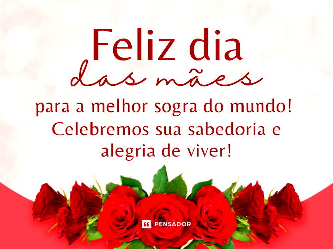 Feliz Dia das Mães para a melhor sogra do mundo! Celebremos sua sabedoria e alegria de viver!