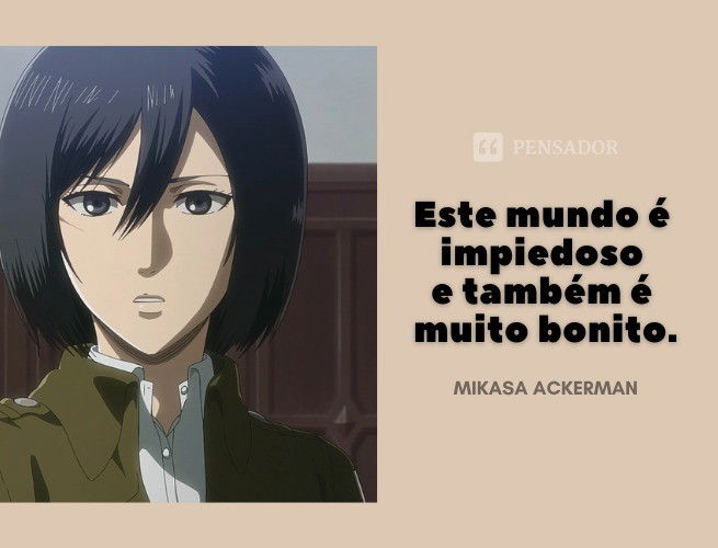 Este mundo é impiedoso e também é muito bonito.