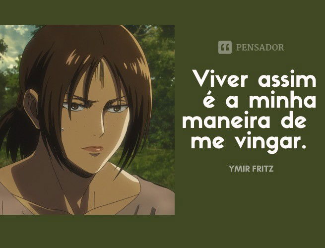 Viver assim é a minha maneira de me vingar.