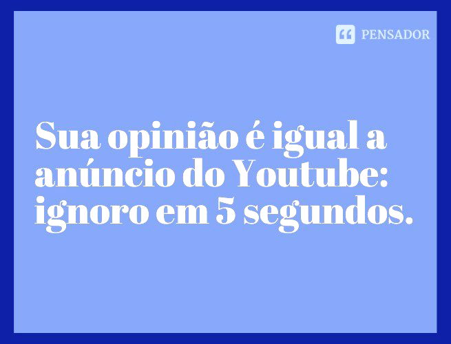 60 frases irônicas para quem ama um deboche - Pensador