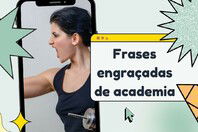 71 frases de academia engraçadas para gargalhar no treino 💪🤣