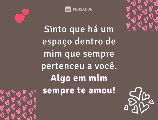 270 frases de AMOR que expressam seus carinhos