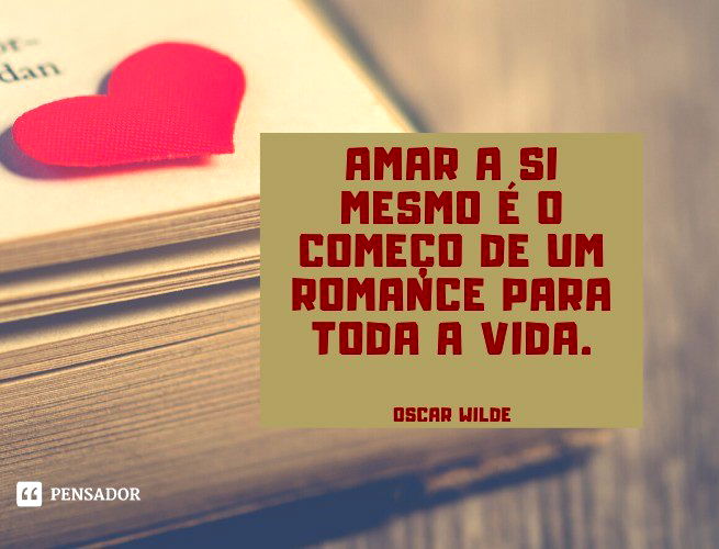 52 frases de autoestima para acreditar em você mesmo - Pensador