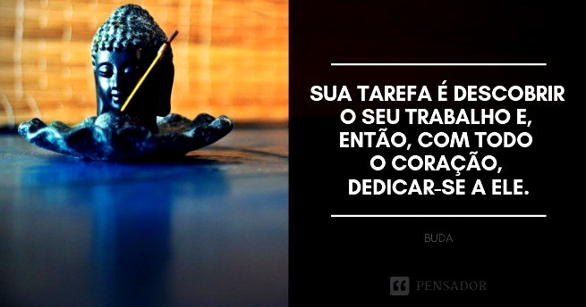 17 Frases De Buda Que Vão Inspirar A Sua Vida Pensador