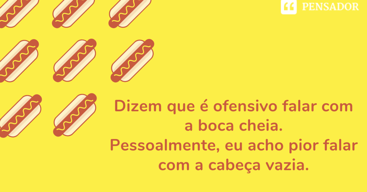 45 frases de duplo sentido para morrer de rir e compartilhar com os amigos  - Pensador