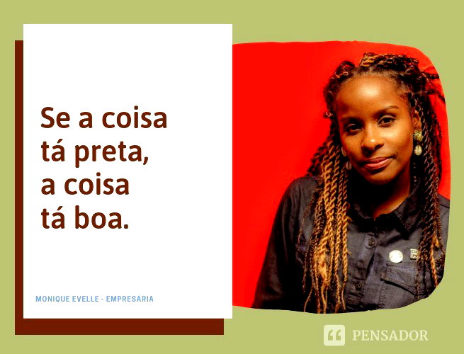 30 frases empoderadoras de mulheres negras brasileiras - Pensador