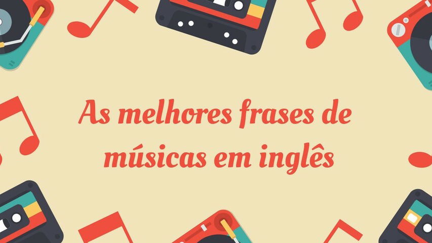 133 frases de músicas em inglês marcantes para todas as suas redes