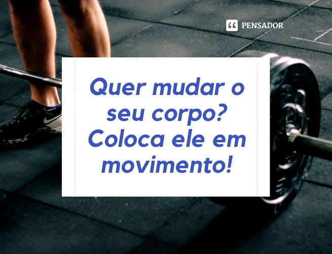 100 frases para academia para mais motivação e foco