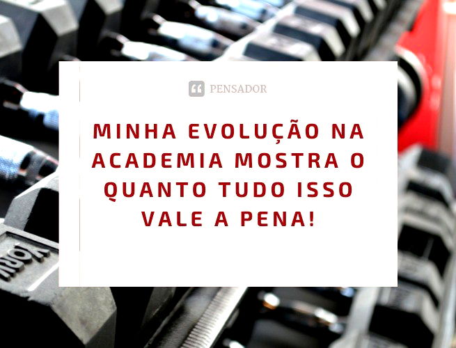 80 frases de academia para status que te incentivam a treinar