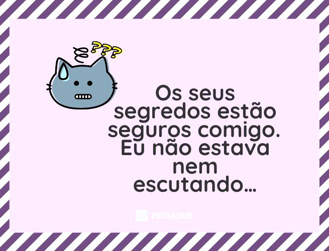 100 frases engraçadas que fazem qualquer um rir 😂 - Pensador