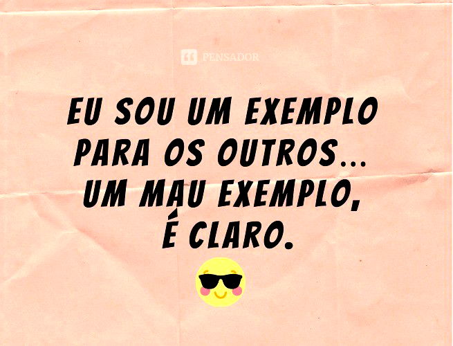 100 frases engraçadas que fazem qualquer um rir 😂 - Pensador