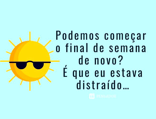 73 frases engraçadas para fotos que demonstram bom humor 🤣 - Pensador