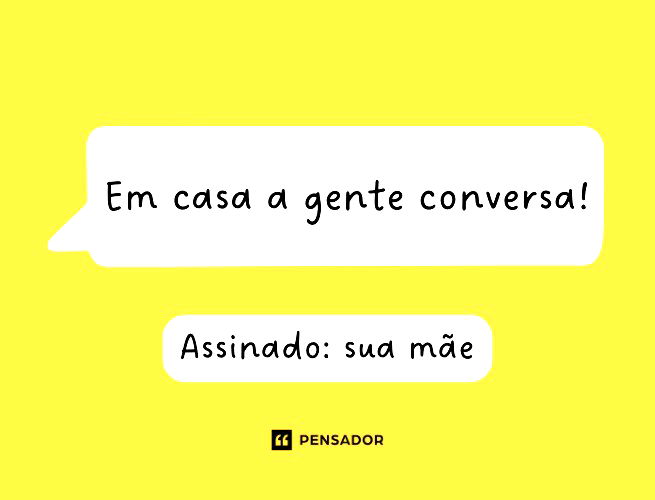 100 frases engraçadas que fazem qualquer um rir 😂 - Pensador