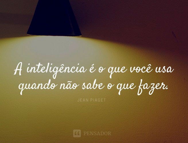 O principal objetivo da educação é criar indivíduos capazes de fazer coisas  novas e não simplesm…