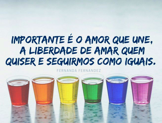 47 frases contra a homofobia e de apoio à comunidade LGBT ? - Pensador