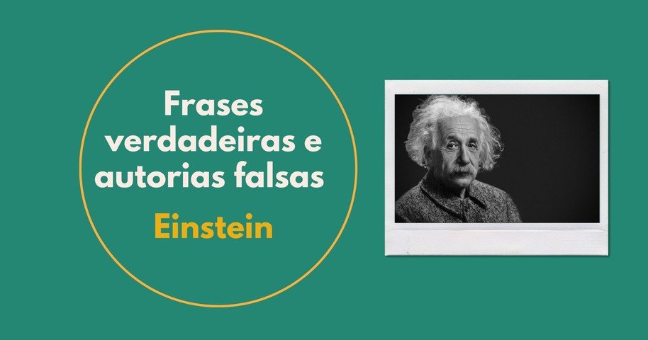 24 frases que realmente são de Einstein (e 6 famosas que nunca foram ditas  por ele) - Pensador