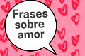 78 frases sobre amor escritas por grandes autores 💕📚