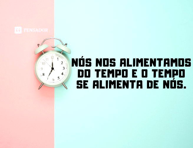 FRASES O TEMPO PASSA - Mensagem Online