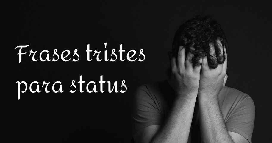 72 frases tristes para status para expressar suas emoções 😢💔 - Pensador