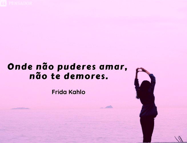 As frases mais bonitas para legendar as suas fotos ? - Pensador