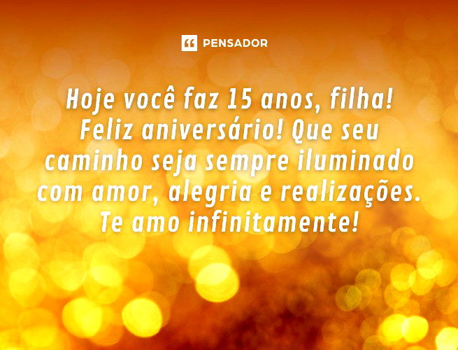 Hoje você faz 15 anos, filha! Feliz aniversário! Que seu caminho seja sempre iluminado com amor, alegria e realizações. Te amo infinitamente!