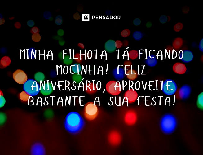 Mensagem de aniversário para filha: 15 textos para emocionar