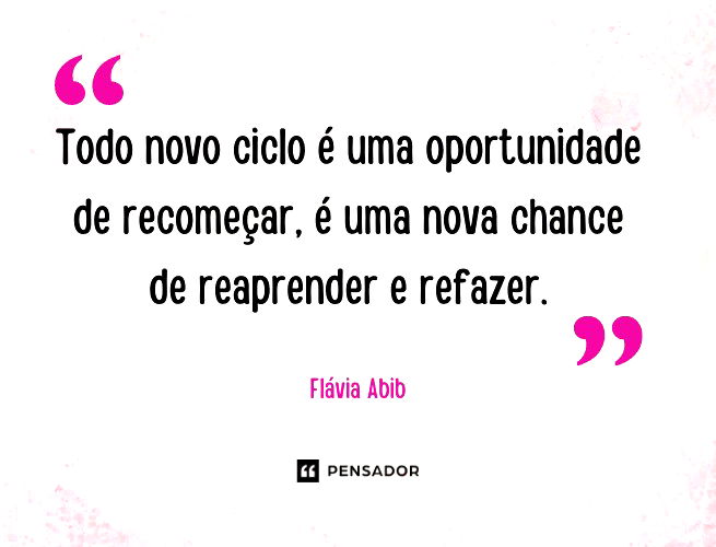 Pensamentos da Hora: Sempre é tempo de recomeçar