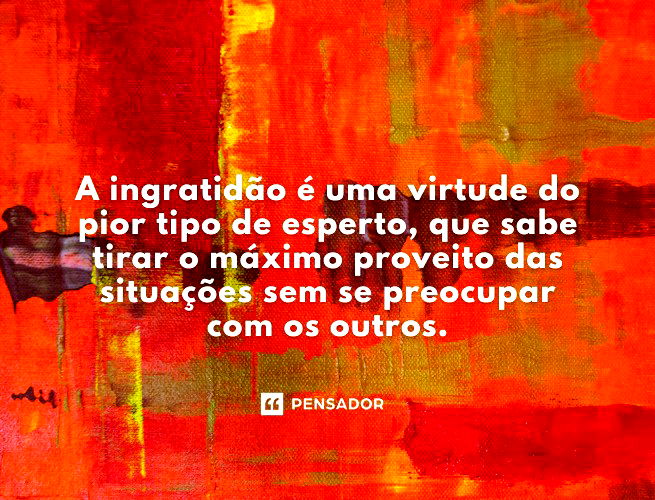 Hoje vou jogar a real sobre os Ingratos. Y.Alegria - Pensador