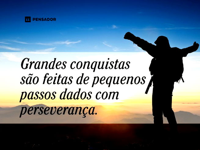 Frases de perseverança para inspirar e motivar sua jornada - Pensador
