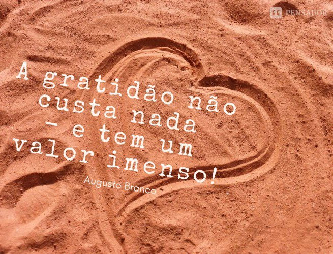 45 Frases De Gratidão Mensagens Para Agradecer Pensador