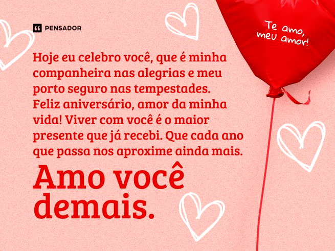 Hoje eu celebro voc&ecirc;, que &eacute; minha companheira nas alegrias e meu porto seguro nas tempestades. Feliz anivers&aacute;rio, amor da minha vida! Viver com voc&ecirc; &eacute; o maior presente que j&aacute; recebi. Que cada ano que passa nos aproxime ainda mais. Amo voc&ecirc; demais. 🥂&nbsp;