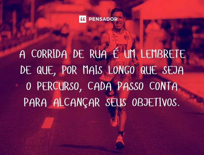 20 frases sobre corrida que vão te motivar