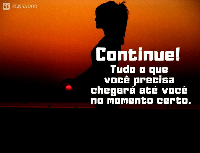 Frases de incentivo 30 mensagens que vão motivar você Pensador