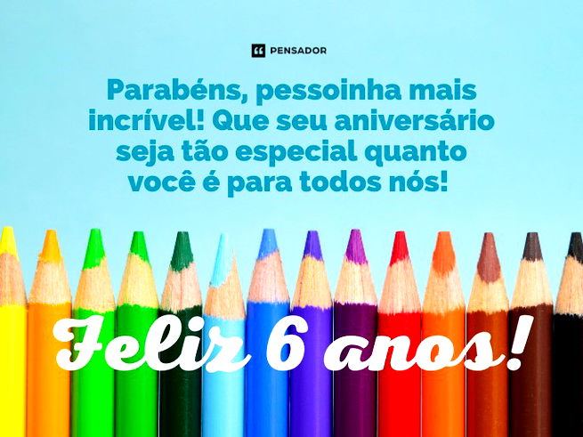 Criança de 6 Anos - Mensagens de Aniversário