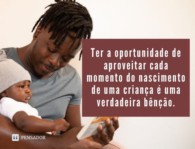 Ter a oportunidade de aproveitar cada momento do nascimento de uma criança é uma verdadeira bênção.