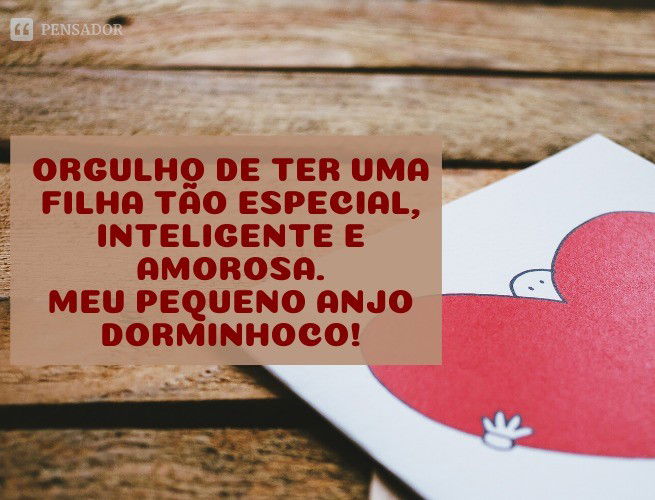 Orgulho de ter uma filha tão especial, inteligente e amorosa. Meu pequeno anjo dorminhoco!