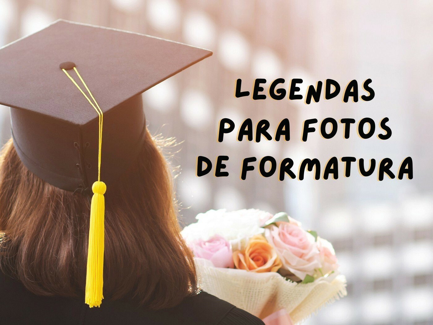 62 Legendas Para Foto De Formatura Para Brindar O Futuro Com Emoção