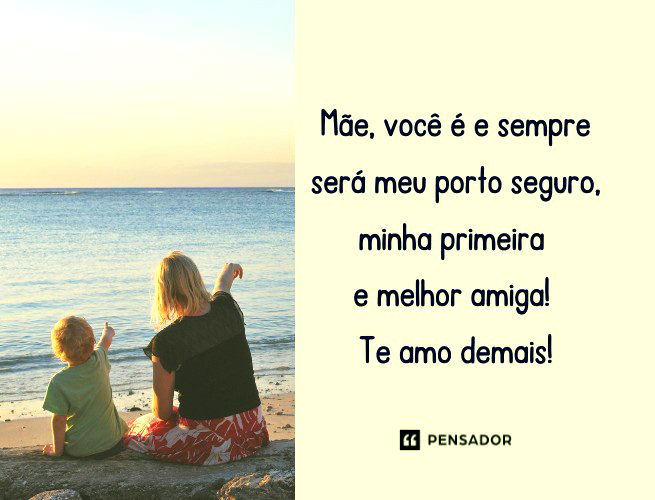 Uma mãe é sua primeira melhor amiga para sempre.